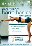 Exhale: Core Fusion - Barre Basics for Beginners