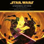 Annihilation: Star Wars: The Old Republic, Book 4