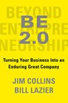 Beyond Entrepreneurship 2.0: Turning Your Business into an Enduring Great Company