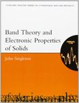 Band Theory and Electronic Properties of Solids: 2 (Oxford Master Series in Physics)