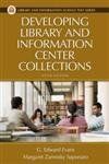 Developing Library and Information Center Collections (Library and Information Science Text) (Library Science Text Series)