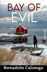 BAY OF EVIL: A gripping mystery thriller (Detective Calista Gates 3)