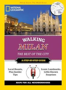 National Geographic Walking Milan: The Best of the City (National Geographic Walking Guide)