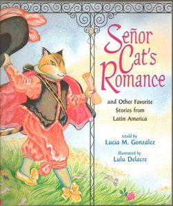 Senor Cat's Romance: And Other Favorite Stories from Latin America