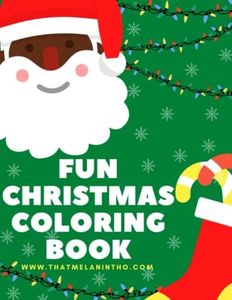 Cute Christmas Coloring Book: Large Print Coloring Book Featuring Black Santas, Christmas Decorations, Cute Characters With Afros & Afro Puffs and ... Fun African American Christmas Characters