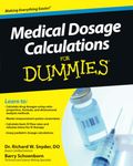 Medical Dosage Calculations For Dummies