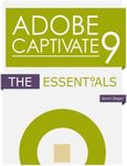 Adobe Captivate 9: The Essentials