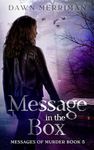 MESSAGE in the BOX: Psychic mystery thriller (Messages of Murder Book 5)