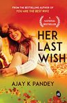 Her Last Wish: A story of Love & Loss | An inspiring story by the author of You are the Best Wife