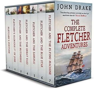 THE COMPLETE FLETCHER ADVENTURES BOOKS 1-7 seven thrilling historical naval adventures (Action-Packed Naval Adventure Box Sets)