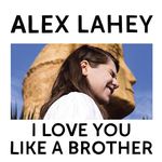 I Love You Like a Brother [VINYL]