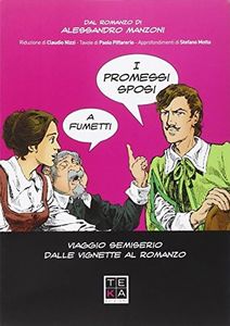 I promessi sposi a fumetti. Viaggio semiserio dalle vignette al romanzo