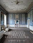 The Irish Aesthete: Buildings of Ireland, Lost and Found