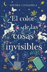 El color de las cosas invisibles / The color of invisible things