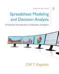 Spreadsheet Modeling & Decision Analysis: A Practical Introduction to Business Analytics