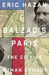 Balzac's Paris: The City as Human Comedy