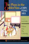 The Plum in the Golden Vase or, Chin P'ing Mei: Volume One: The Gathering: 56 (Princeton Library of Asian Translations)