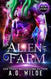 An Alien for the Farm: A Sci-fi Alien Romance (A New Home Book 1)