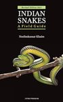 Indian Snakes: A Field Guide [paperback] Khaire, Neelimkumar [May 01, 2015]…