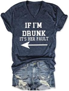 If Im Drunk Its My Friends Fault Shirt Sets Women Funny Drinking V Neck T Shirts Best Friend Short Sleeve Graphic Tees Tops