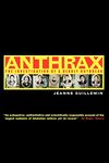 Anthrax: The Investigation of a Deadly Outbreak