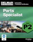 ASE Test Preparation - P2 Parts Specialist (Delmar ASE Test Preparation)