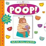 My Little World: Let's Poop!: A Tur