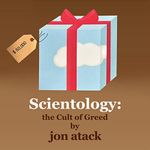 Scientology: The Cult of Greed