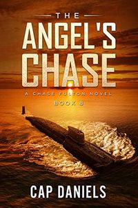 The Angel's Chase: A Chase Fulton Novel (Chase Fulton Novels Book 8)