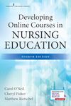 Developing Online Courses in Nursing Education