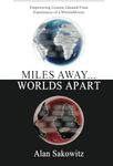 Miles Away… Worlds Apart: Empowering Lessons Gleaned from Experiences of a Whistleblower