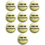 AVI 58mm Regular Size Pin Badges with Yellow I am a Volunteer Yellow Colour Design Pack of 10 C10R8000938