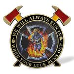 Thin Red Line Firefighter Challenge Coin - We Will Always Run in