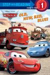 Old, New, Red, Blue! (Disney/Pixar Cars)