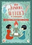 The Junior Witch's Handbook: A Kid'