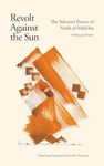 Revolt Against the Sun: The Selected Poetry of Nazik al-Mala'ika, A Bilingual Reader