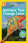 Animals That Change Color (National Geographic Kids Readers, Level 2)