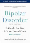 Bipolar Disorder: A Guide for You and Your Loved Ones