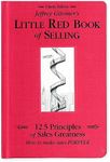 Jeffrey Gitomer's Little Red Book of Selling: 12.5 Principles of Sales Greatness, How to Make Sales FOREVER