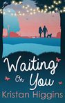 Waiting On You (The Blue Heron Series, Book 3)