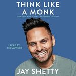 Think Like a Monk: Train Your Mind 