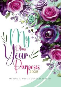 Christian Monthly & Weekly Planner journal, gratitude journal, sermon notes & coloring book for Women. 12 months current year (From January to ... and reach your goals with God guidance.