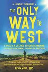 The Only Way Is West: A Once In a Lifetime Adventure Walking 500 Miles On Spain's Camino de Santiago