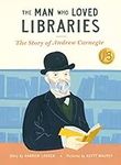 The Man Who Loved Libraries: The St