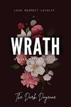 Wrath : A Dark Mafia Romance - Parts I & II