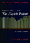 Michael Ondaatje's: The English Patient (Continuum Contemporaries Series)