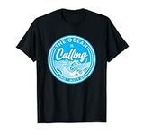 The Ocean Is Calling And I Must Go | Ocean Cruise Mode T-Shirt