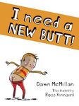 I Need a New Butt!