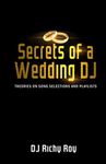 Secrets of a Wedding DJ: Theories on Song Selections and Playlist Creation