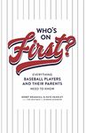 Who's on First? Everything Baseball Players and Their Parents Need to Know
